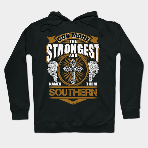 Southern Name T Shirt - God Found Strongest And Named Them Southern Gift Item Hoodie by reelingduvet